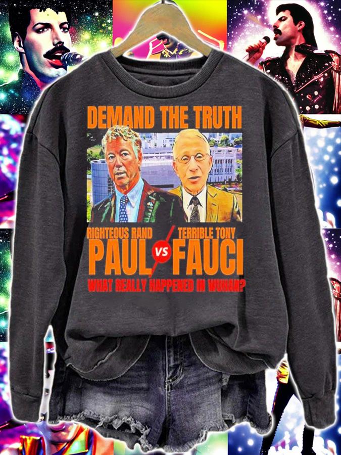 Demand The Truth Rand Paul Vs Fauci Wuhan Anti-Fauci Shirt sweatshirt