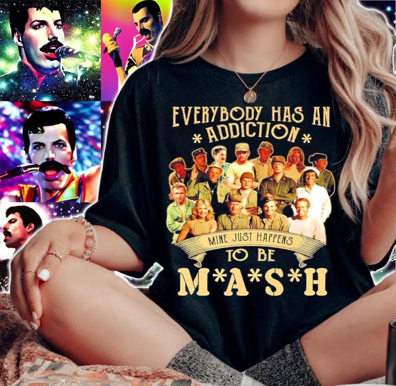 Everybody Has An Addiction Mine Just Happens To Be Mash T-Shirt