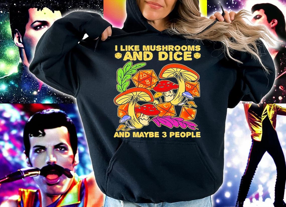 I Like Mushroom And Dice And Maybe 3 People T-Shirt