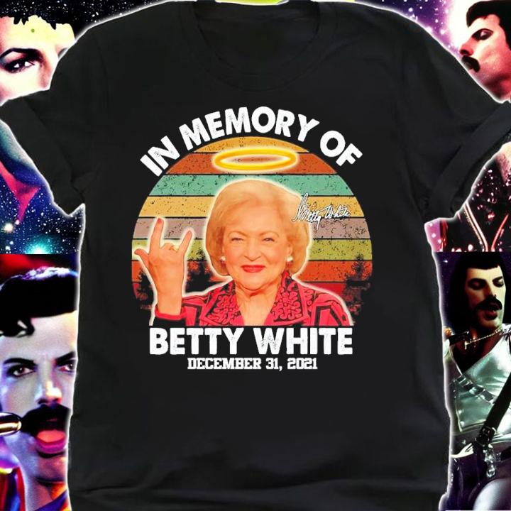 In Memory Of Betty White December 31 2021 Signatures Vintage Shirt