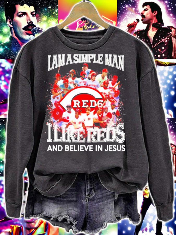 I am a simple man I like Cincinnati Reds and believe in Jesus shirt sweatshirt