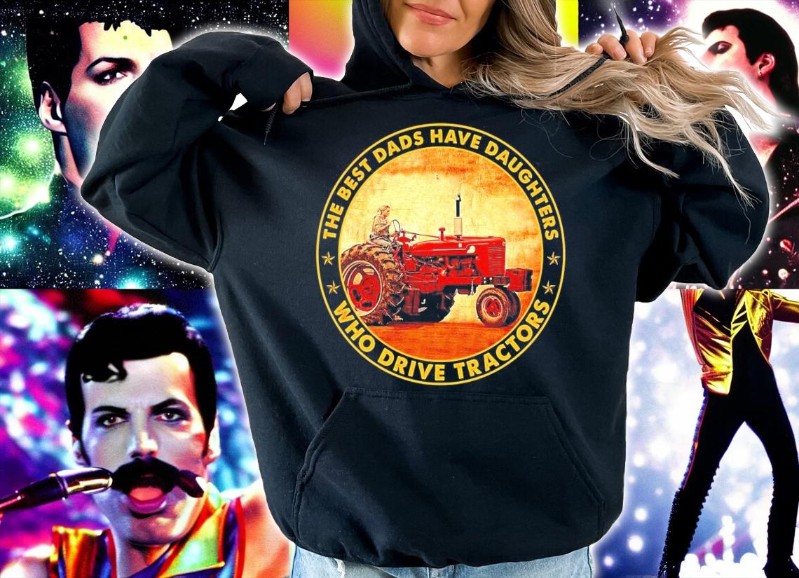 The best dads have daughters who drive tractors t-shirt