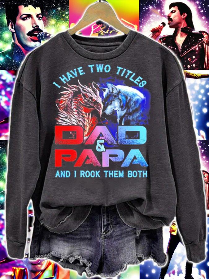 Dragon and Wolf I have two titles dad and papa and I took them both shirt