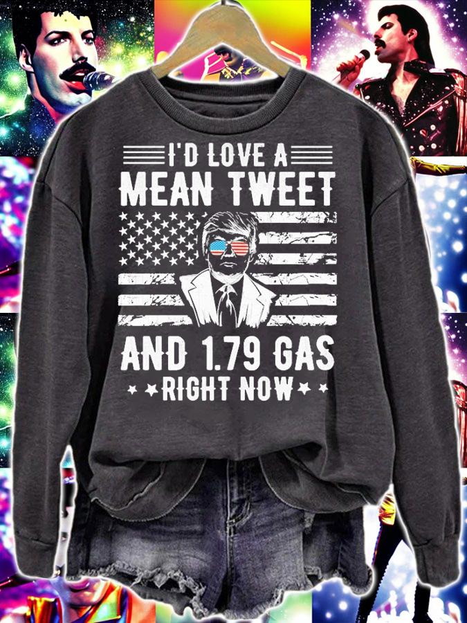 I'd Love A Mean Tweet And $1.79 Gas Right Now US Flag Vintage T-Shirt