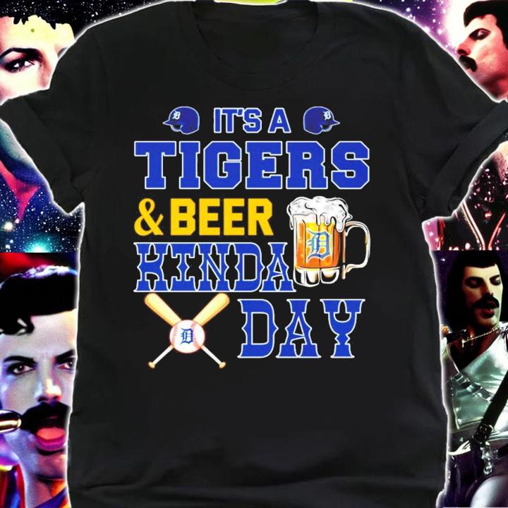 It's a Tiger and beer kinda Day shirt