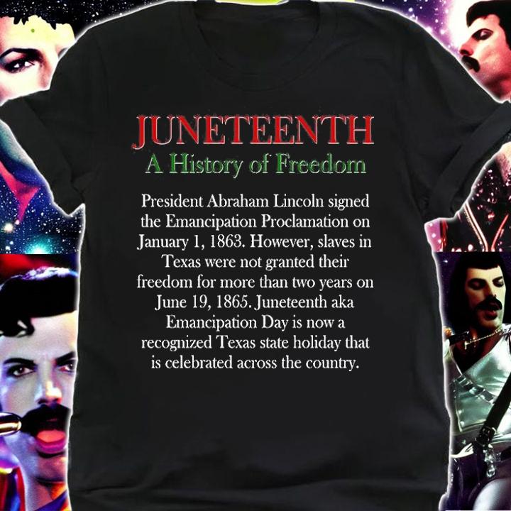 Juneteenth A History Of Freedom T-Shirt