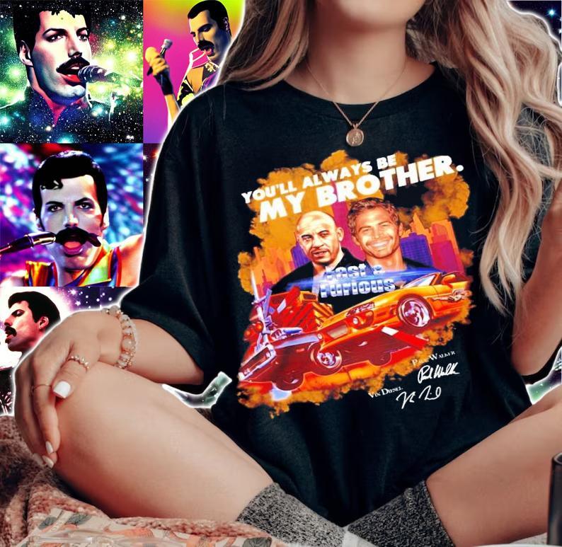 You'll always be my brother Fast and Furious signatures t-shirt woman shirt