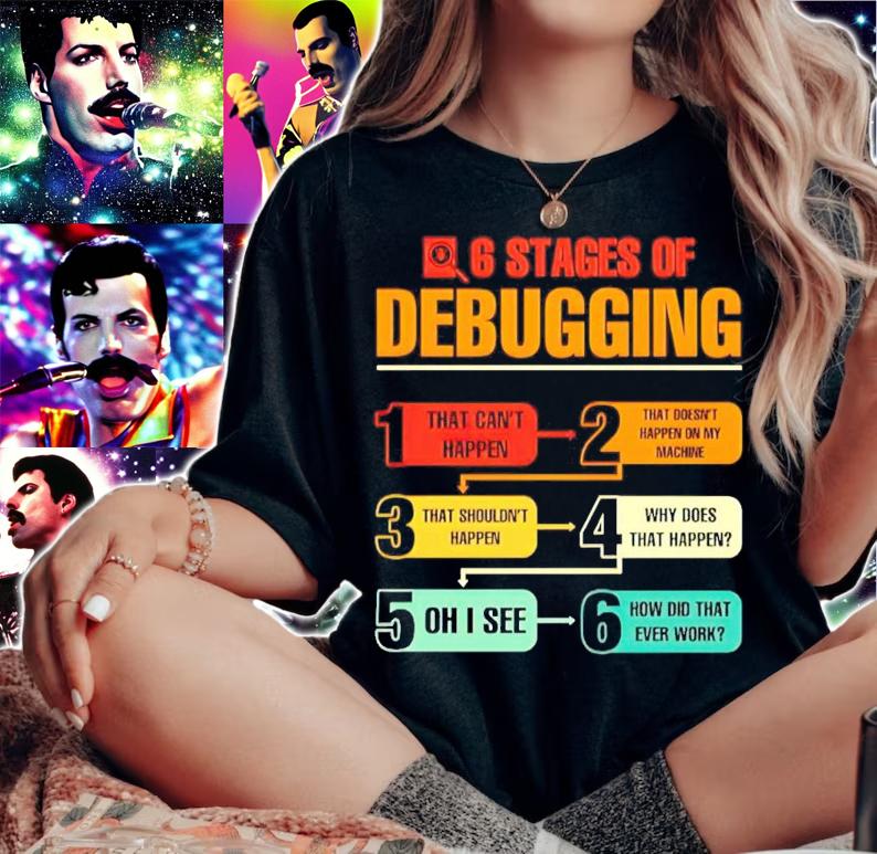 6 stages of debugging shirt woman shirt