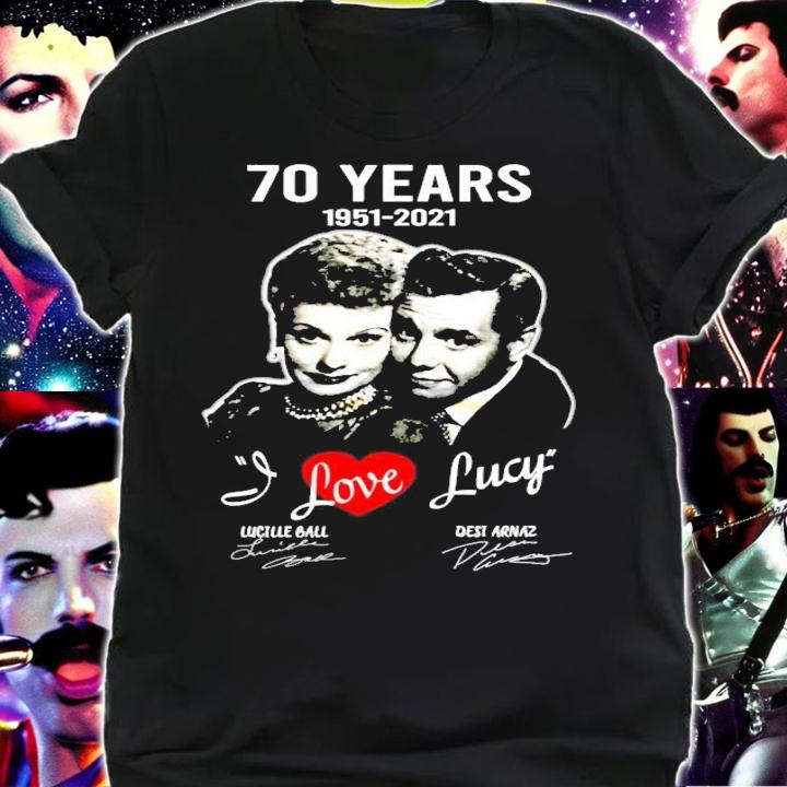 70 years 1951-2021 I love Lucy Lucille Ball Desi Arnaz signatures shirt shirt