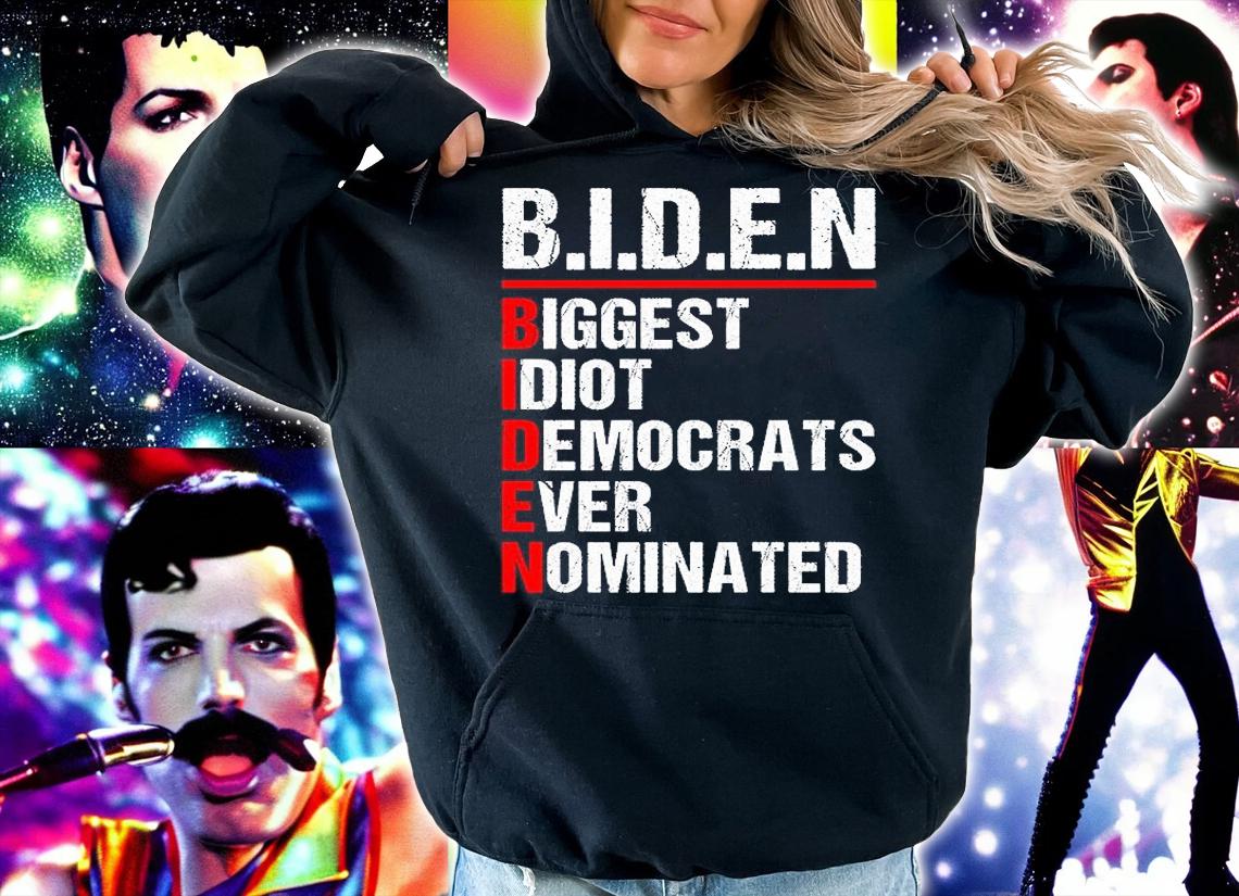 Biggest Idiot Democrats Ever Nominated Anti Biden T-Shirt hoodie