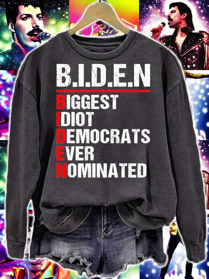 Biggest Idiot Democrats Ever Nominated Anti Biden T-Shirt sweatshirt