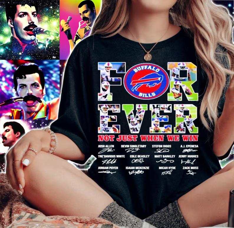 Forever Buffalo Bills not just when we win t-shirt woman shirt