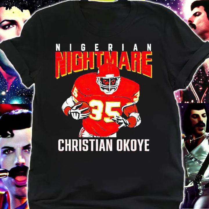 Nigerian Nightmare Christian Okoye T-shirt shirt