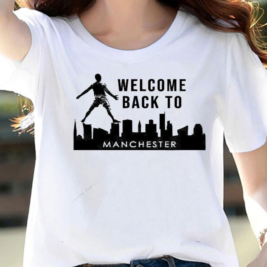 Ronaldo CR7 Welcome back to Manchester United shirt woman shirt