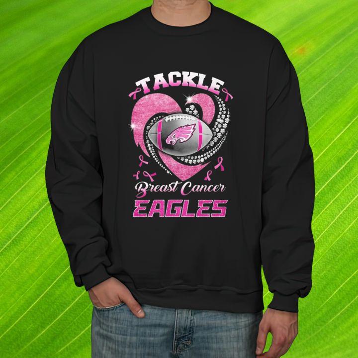 Tackle Breast Cancer Awareness Philadelphia Eagles Football T-Shirt sweatshirt