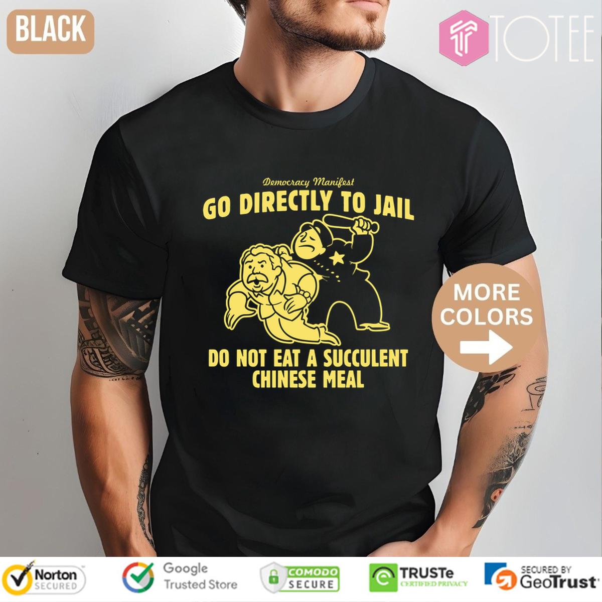 Democracy Manifest Shirt: Get Yours & Avoid Jail! Act Now!